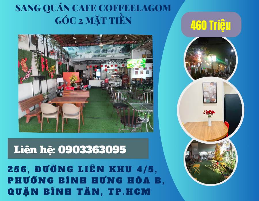 https://infonhadat.com.vn/sang-quan-cafe-coffeelagom-goc-2-mat-tien-256-duong-lien-khu-4-5-phuong-binh-hung-hoa-b-quan-binh-tan-tp-hcm-j38618.html