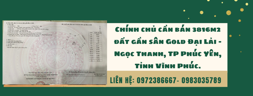 https://infonhadat.com.vn/chinh-chu-can-ban-3816m2-dat-gan-san-gold-dai-lai-ngoc-thanh-tp-phuc-yen-tinh-vinh-phuc-j37693.html