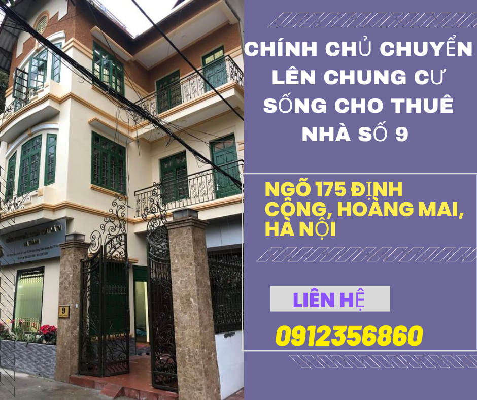 https://infonhadat.com.vn/chinh-chu-chuyen-len-chung-cu-song-cho-thue-nha-so-9-ngo-175-dinh-cong-hoang-mai-ha-noi-j37482.html