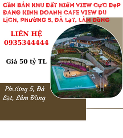 https://infonhadat.com.vn/can-ban-khu-dat-hiem-view-cuc-dep-dang-kinh-doanh-cafe-view-du-lich-phuong-5-da-lat-lam-dong-j36879.html