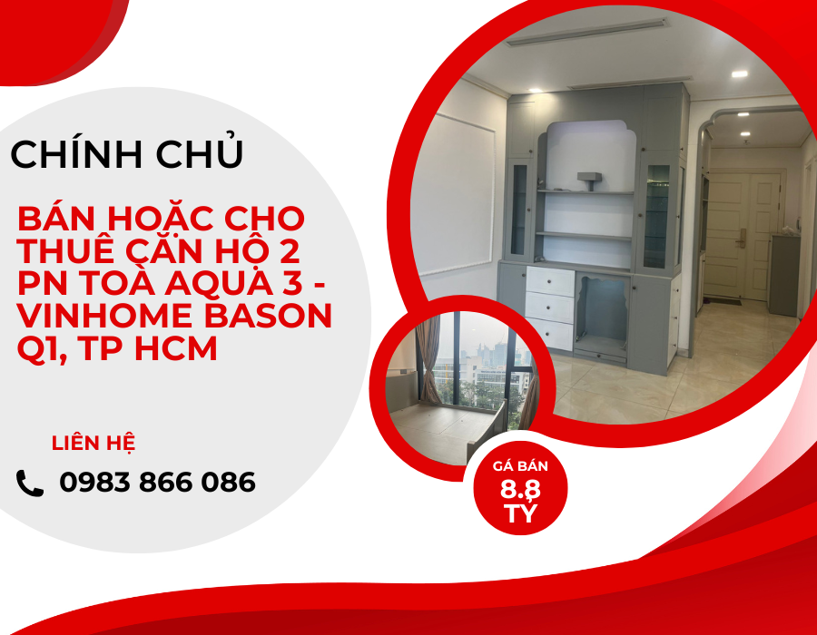 https://infonhadat.com.vn/chinh-chu-ban-hoac-cho-thue-can-ho-2-pn-toa-aqua-3-vinhome-bason-q1-tp-hcm-j37490.html
