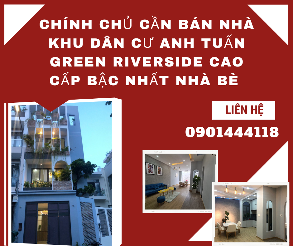 https://infonhadat.com.vn/chinh-chu-can-ban-nha-khu-dan-cu-anh-tuan-green-riverside-cao-cap-bac-nhat-nha-be-2581-53-1-65-huynh-tan-phat-ap-4-xa-phu-xuan-huyen-nha-be-hcm-j39025.html