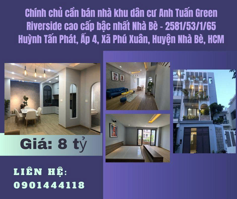 https://infonhadat.com.vn/chinh-chu-can-ban-nha-khu-dan-cu-anh-tuan-green-riverside-cao-cap-bac-nhat-nha-be-2581-53-1-65-huynh-tan-phat-ap-4-xa-phu-xuan-huyen-nha-be-hcm-j39562.html
