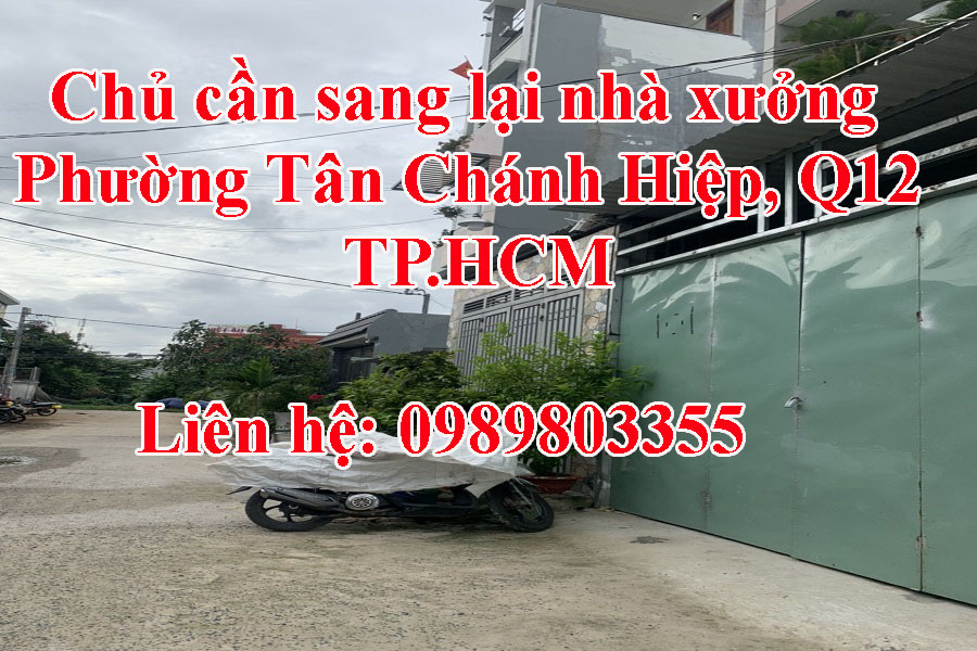 http://infonhadat.com.vn/chu-can-sang-lai-nha-xuong-phuong-tan-chanh-hiep-q12-tp-hcm-j33571.html