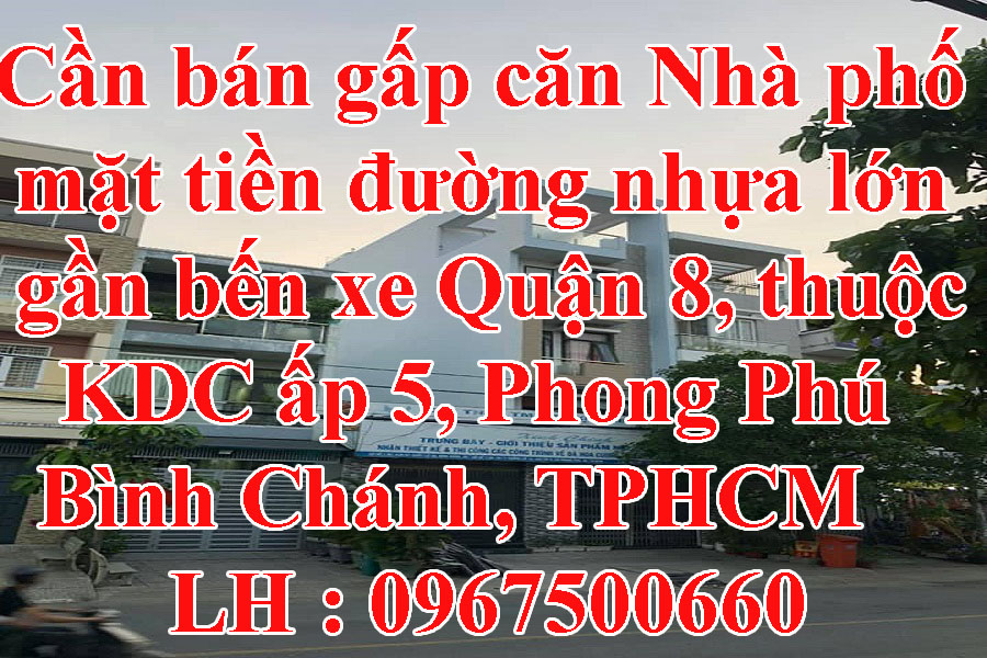 http://infonhadat.com.vn/ket-von-lam-an-can-ban-gap-can-nha-pho-mat-tien-duong-nhua-lon-gan-ben-xe-quan-8-thuoc-kdc-ap-5-phong-phu-binh-chanh-tphcm-j32618.html