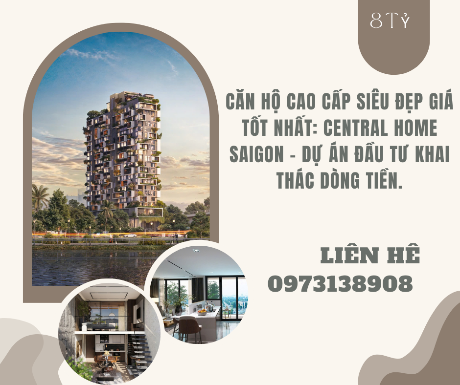 https://infonhadat.com.vn/can-ho-cao-cap-sieu-dep-gia-tot-nhat-central-home-saigon-muc-dich-du-an-la-dau-tu-khong-phai-de-o-j39127.html